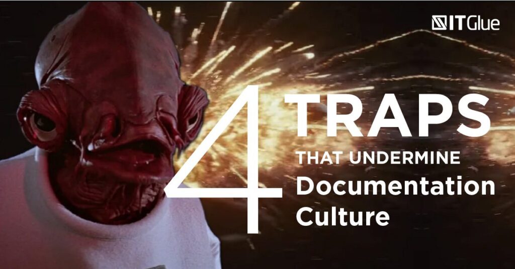 4 traps that undermine documentation culture