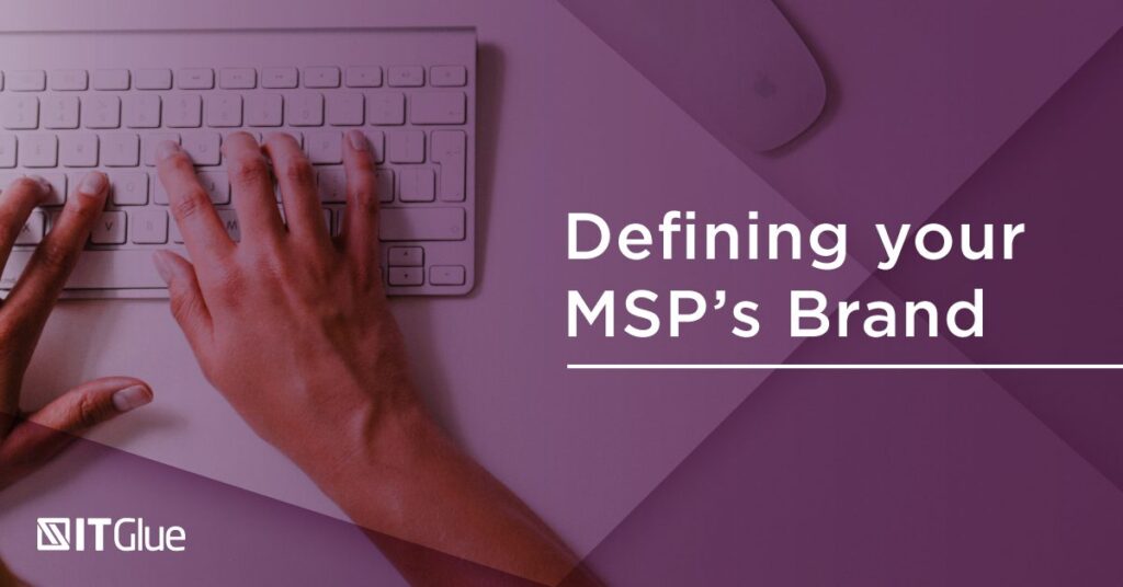 Defining Your MSP's Brand