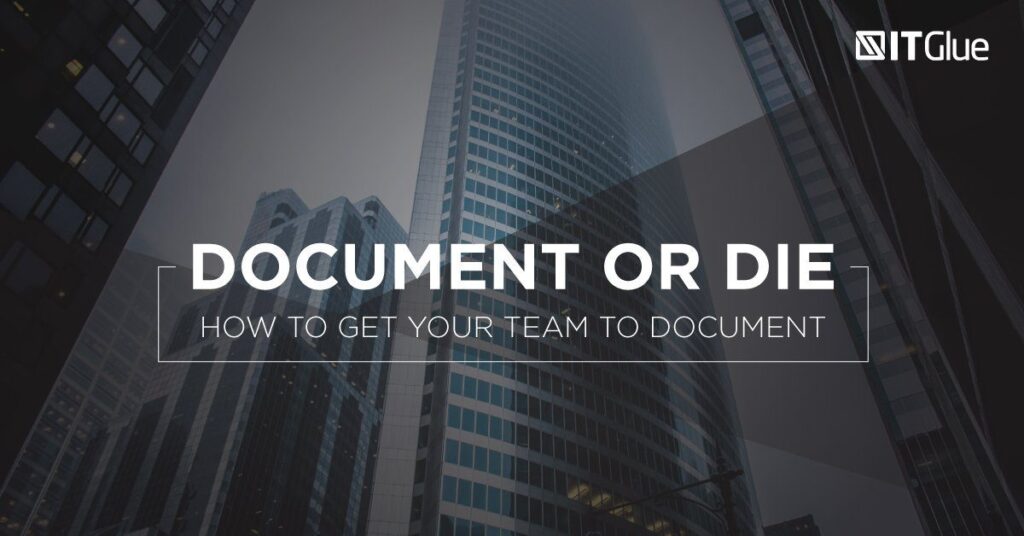 Document or Die