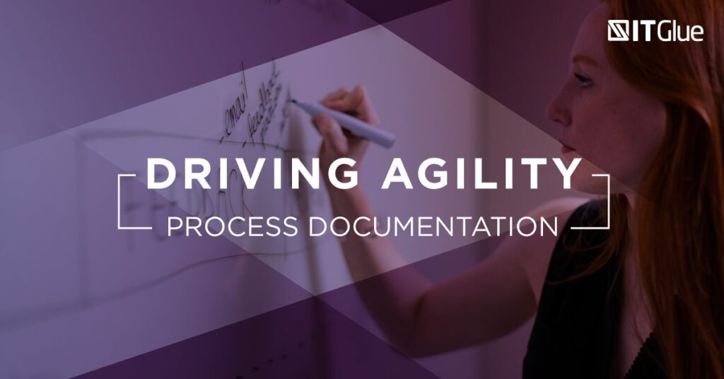 Driving Agility Process Documentation | IT Glue