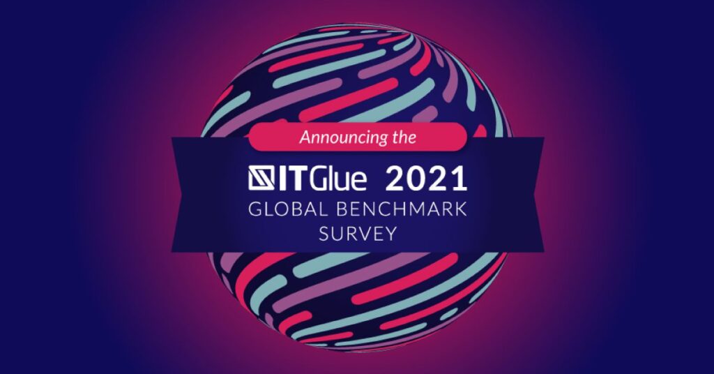 Announcing the 2021 IT Glue Global Benchmark Survey | IT Glue