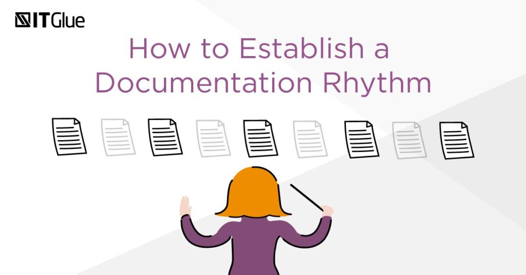 How to Establish a Documentation Rhythm