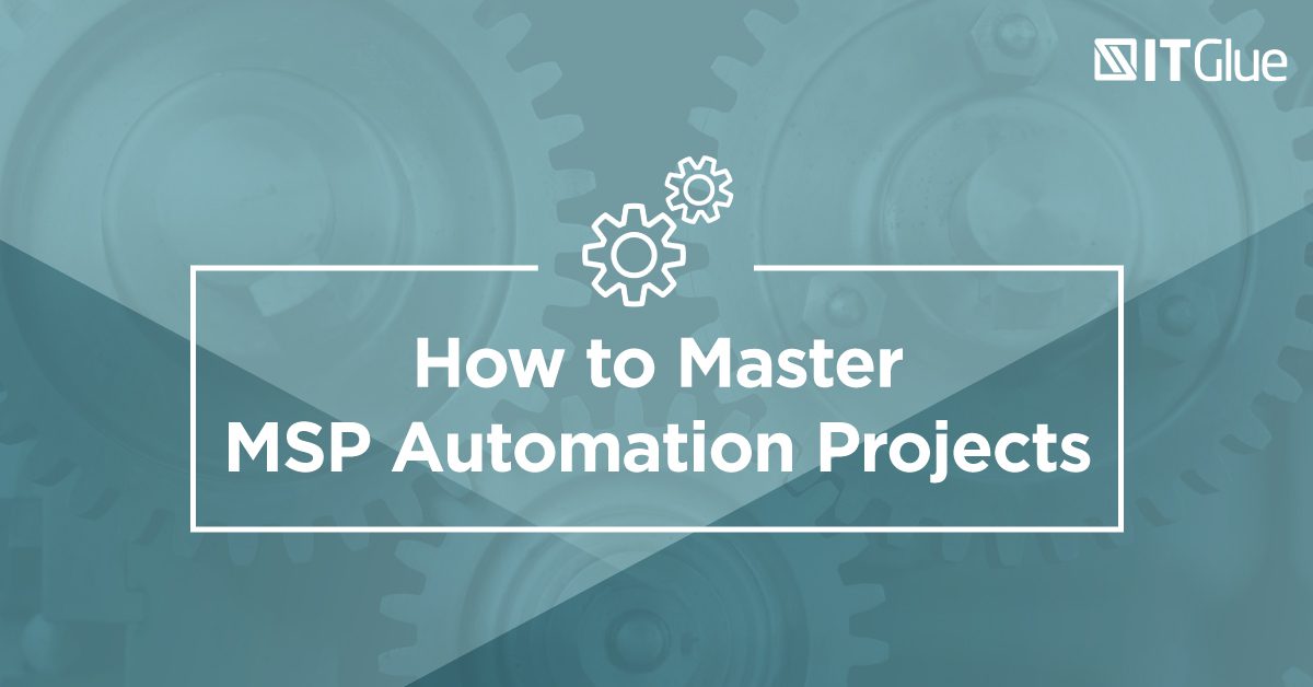 How to Master MSP Automation Projects