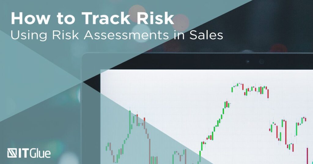 Using Risk Assessments in Sales