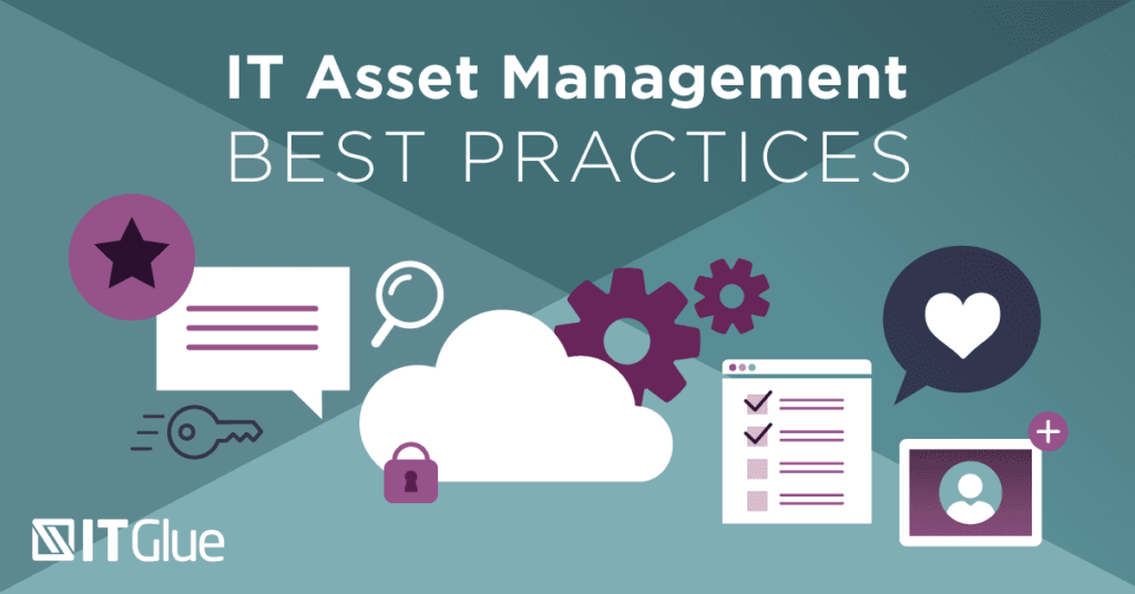 IT Asset Management Best Practices | IT Glue