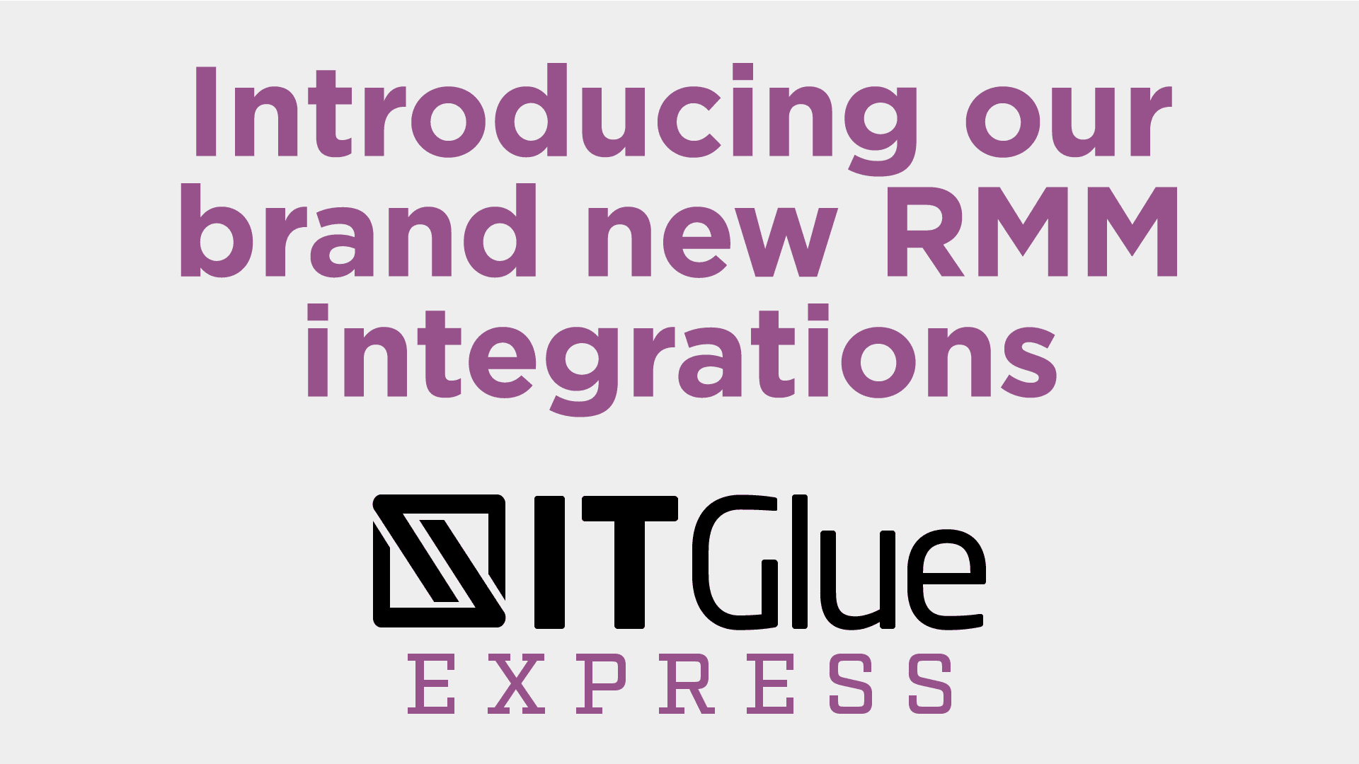 Introducing our brand new RMM Integration (VIDEO) | IT Glue