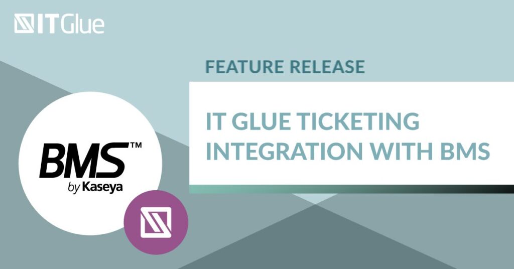 Feature Release: IT Glue Ticketing Integration With BMS | IT Glue