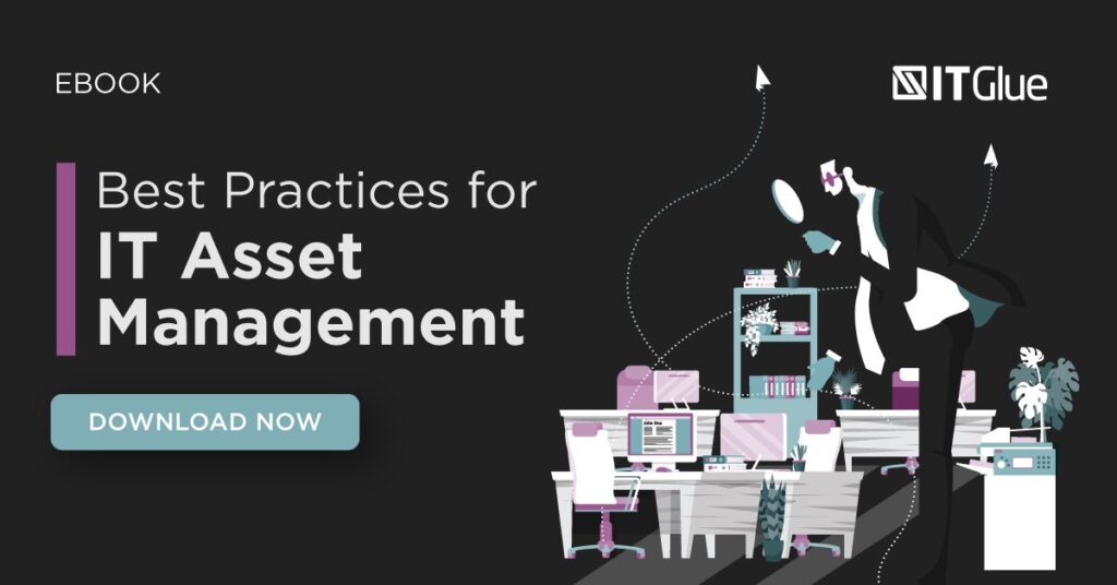 Best Practices for IT Asset Management eBook | IT Glue