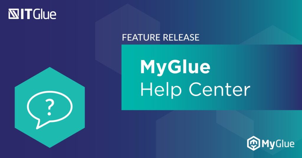 Feature Release: MyGlue Help Center | IT Glue