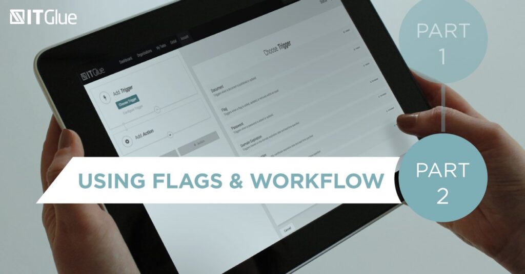 Using Flags + Workflows, Part 2