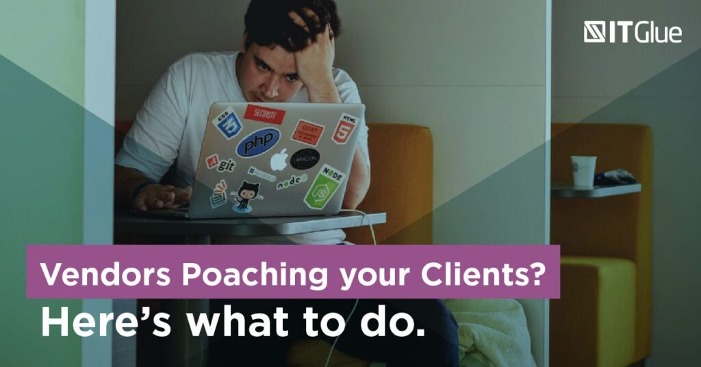 Vendors Poaching Your Clients? | IT Girl