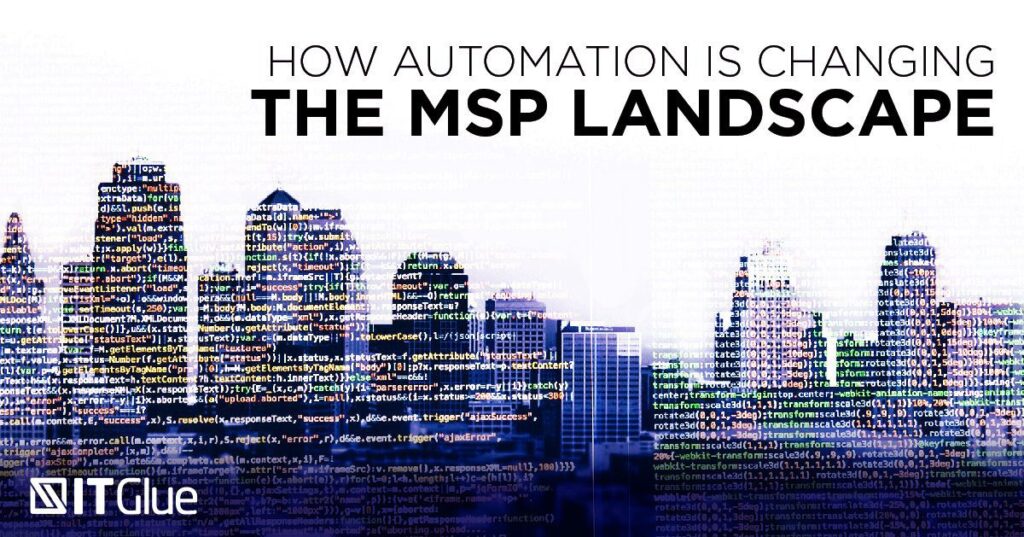 How Automation is Changing the MSP Landscape