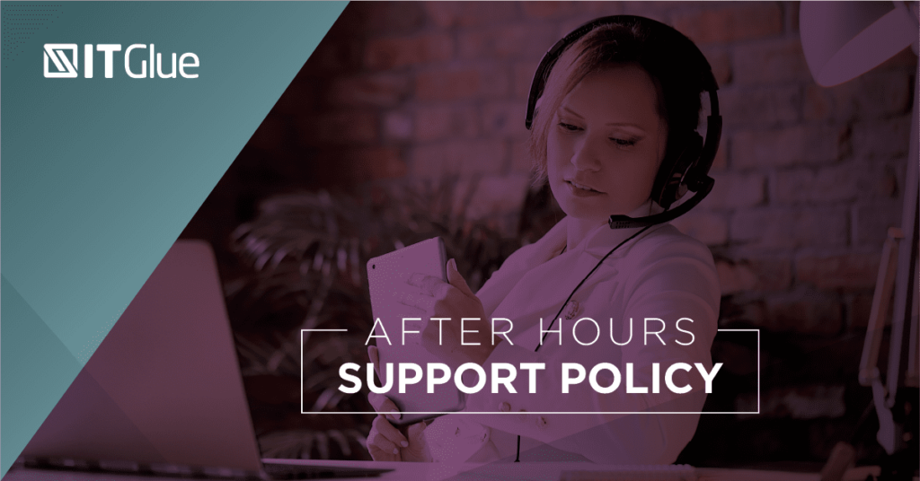 How MSPs Can Handle After-Hours Support | IT Glue