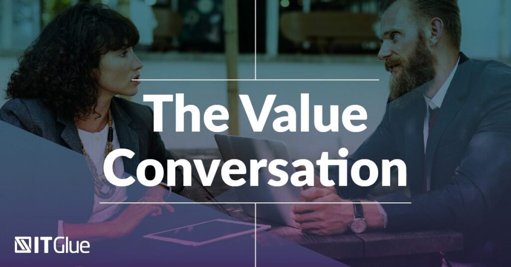 The Value Conversation Part 1: How do You Add Value for Your Clients?