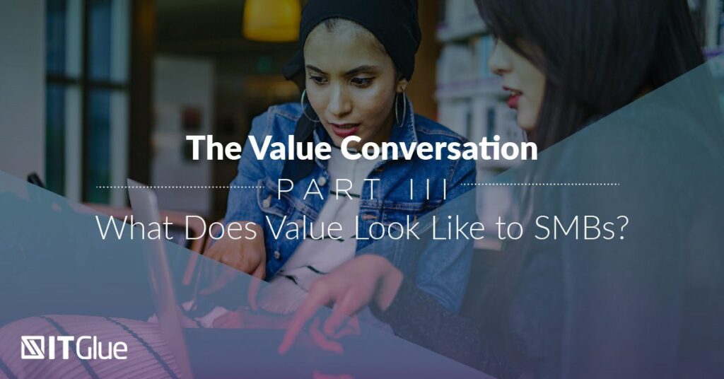 What Does Value Look like to SMBs?