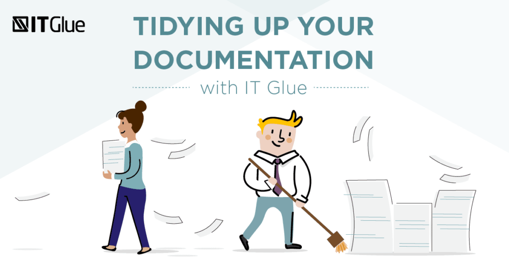Tidying Up Your Documentation with IT Glue